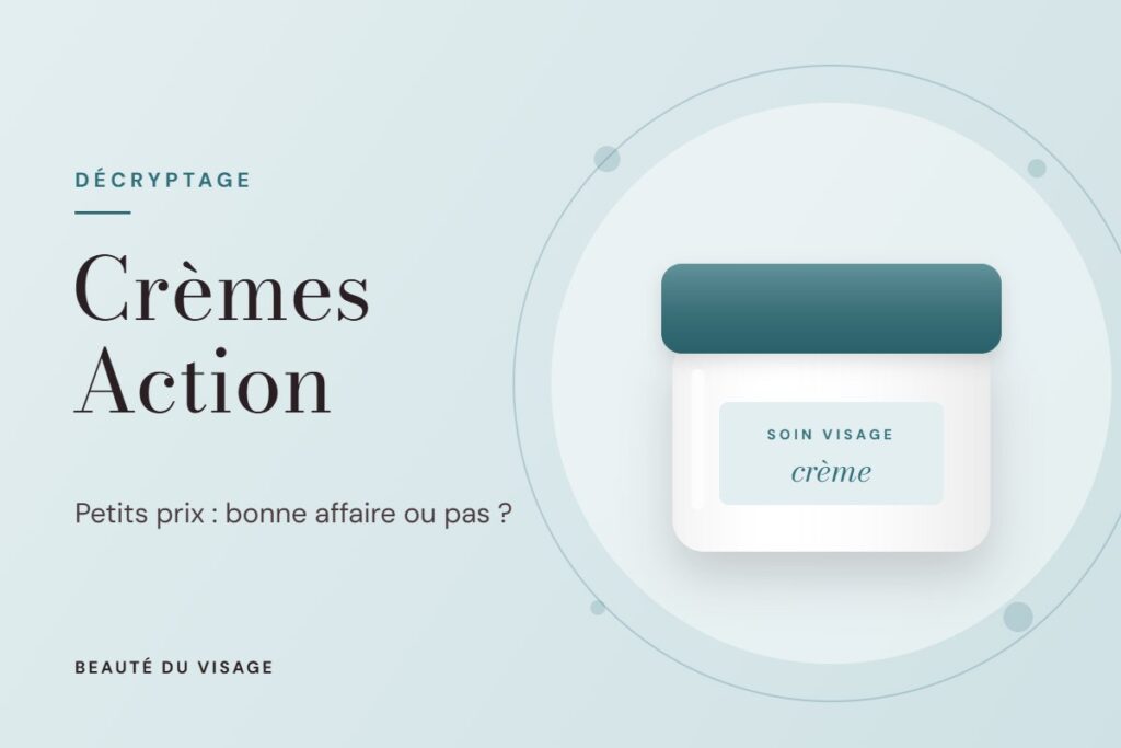 Crème visage Action : notre avis sur les soins petits prix du discounter