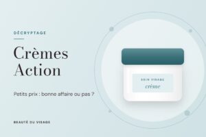 Crème visage Action : notre avis sur les soins petits prix du discounter