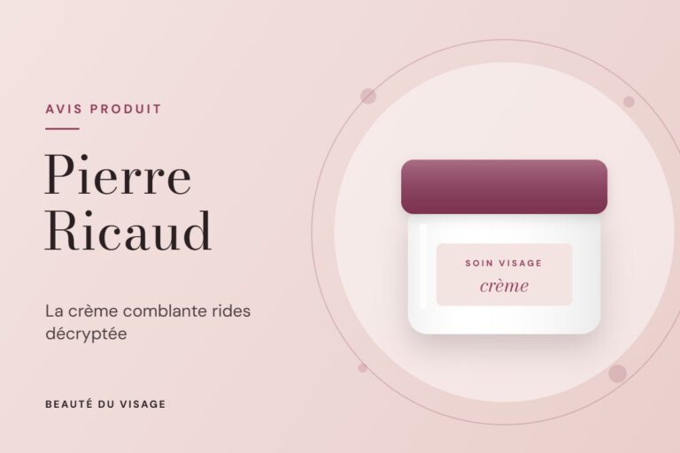 Crème anti-rides Pierre Ricaud : notre avis sur la crème comblante et sa gamme